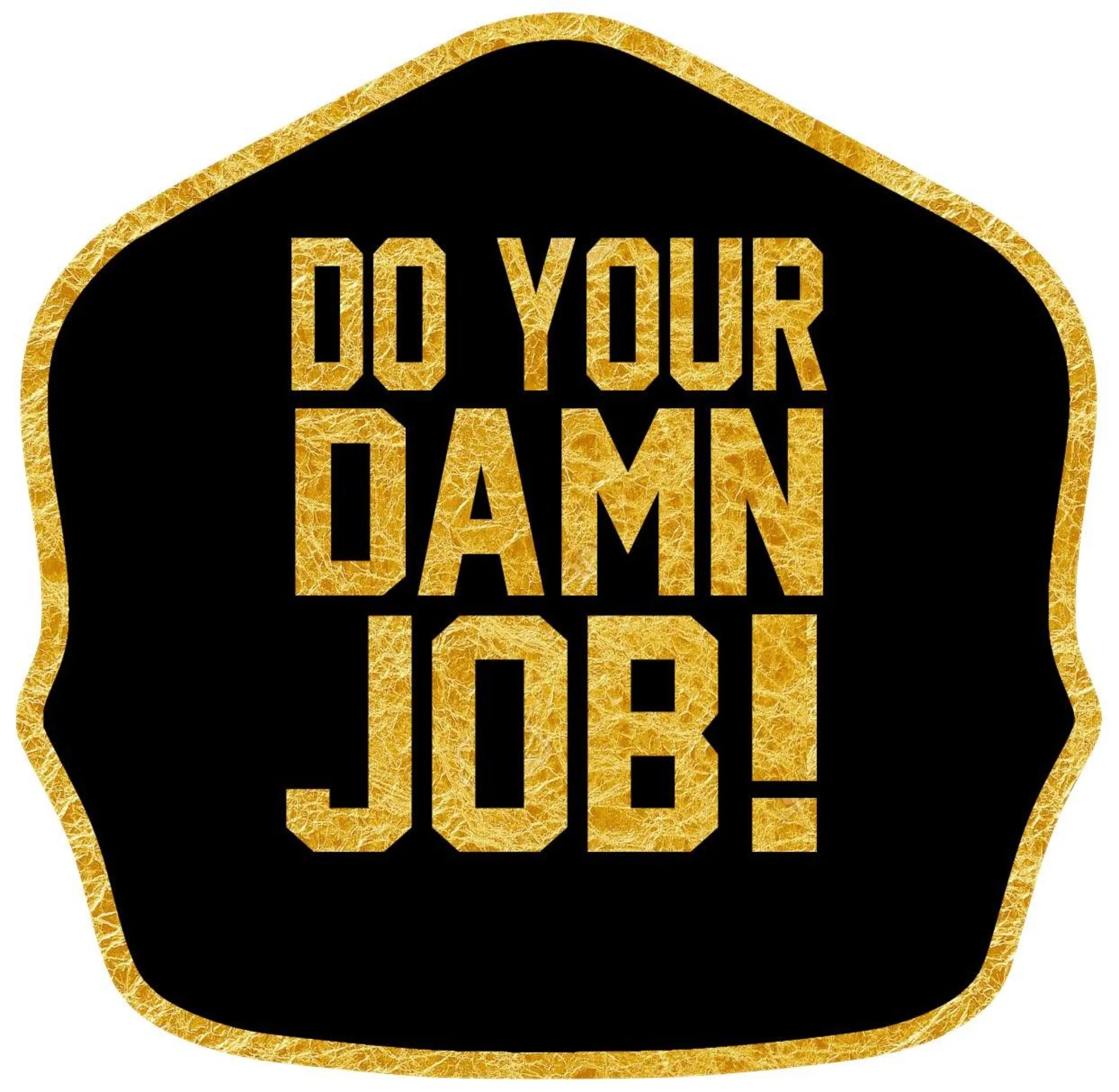 DO YOUR DAMN JOB Tin of the Month April 2021